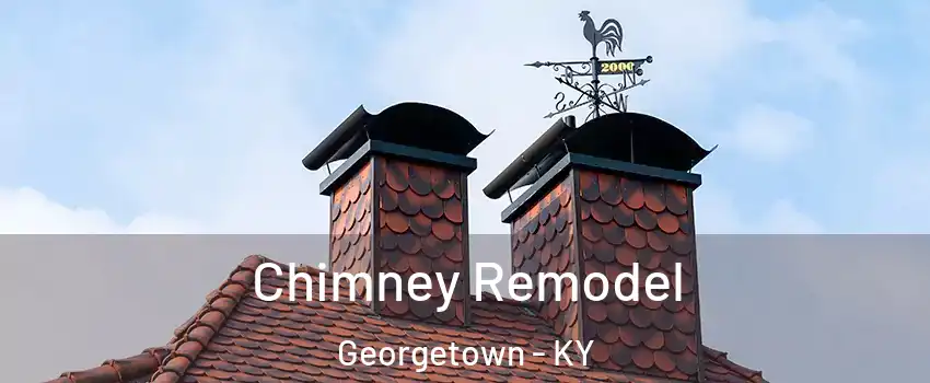  Chimney Remodel Georgetown - KY