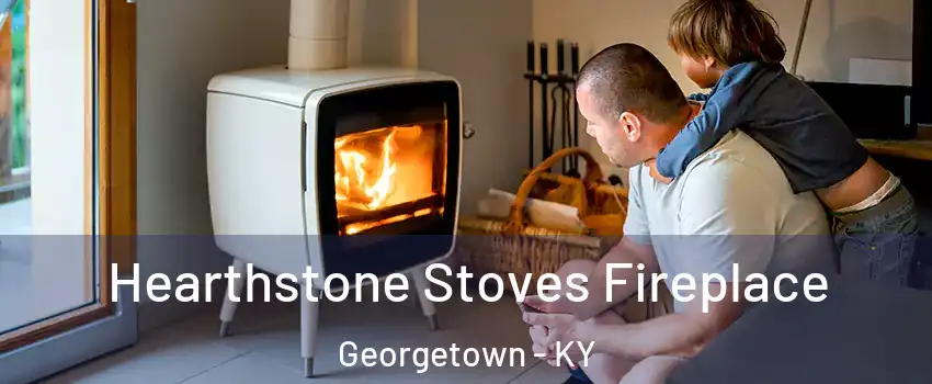  Hearthstone Stoves Fireplace Georgetown - KY