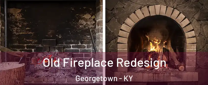  Old Fireplace Redesign Georgetown - KY