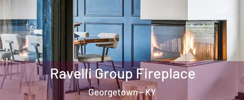 Ravelli Group Fireplace Georgetown - KY