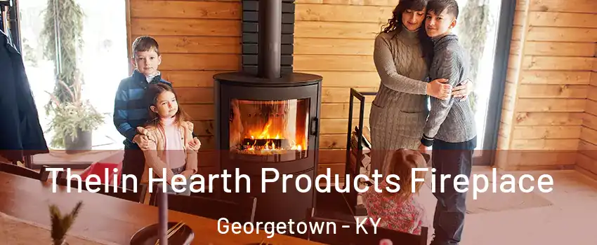  Thelin Hearth Products Fireplace Georgetown - KY
